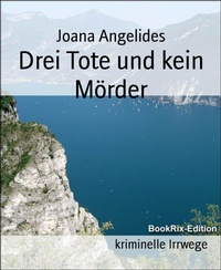 Bild vergrößern Bild: Drei Tote und kein Mörder - BookRix
