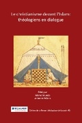 Cover: Le christianisme devant l'islam: theologiens en dialogue - Peeters Publishers