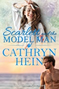 Cover: Scarlett and the Model Man (A Levenham Love Story, #6) - Cathryn Hein