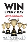 Cover: Win Every Day - Berrett-Koehler Publishers