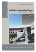Cover: Meditating and Mediating Change: State - Society - Religion - Leykam