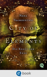Bild: City of Elements 2. Die Kraft der Erde - Oetinger