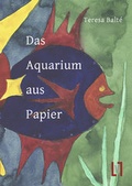 Cover: Das Aquarium aus Papier - sisifo // Leipziger Literaturverlag