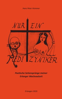 Abbildung von: Nur ein Medizyniker - Schmidt, Philipp