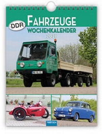 Abbildung von: Wochenkalender " DDR-Fahrzeuge" 2021 - Trötsch Verlag GmbH & Co. KG