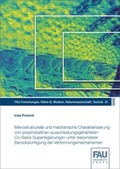 Cover: Mikrostrukturelle und mechanische Charakterisierung von polykristallinen ausscheidungsgeh&auml;rteten Co-Basis Superlegierungen unter besonderer Ber&uuml;cksichtigung der Verformungsmechanismen - FAU University Press