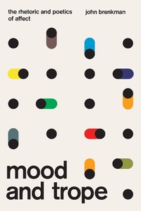 Abbildung von: Mood and Trope - University of Chicago Press