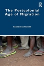 Cover: The Postcolonial Age of Migration - Routledge India