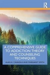 Enlarge image Cover: A Comprehensive Guide to Addiction Theory and Counseling Techniques - Taylor & Francis