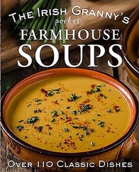 Abbildung von: The Irish Granny's Pocket Farmhouse Soups - Gill Books