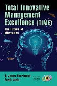 Enlarge image Cover: Total Innovative Management Excellence (Time) - CRC Press