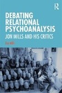 Cover: Debating Relational Psychoanalysis - Taylor & Francis