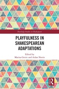 Cover: Playfulness in Shakespearean Adaptations - Routledge
