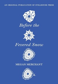 Enlarge image Cover: Before the Fevered Snow - Stillhouse Press