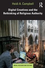 Cover: Digital Creatives and the Rethinking of Religious Authority - Routledge