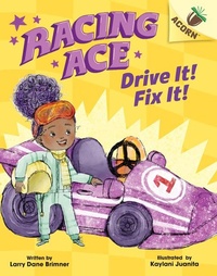 Enlarge image Cover: Drive It! Fix It!: An Acorn Book (Racing Ace #1) - Scholastic Inc.