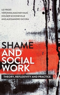 Enlarge image Cover: Shame and Social Work - Policy Press