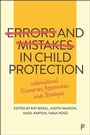 Cover: Errors and Mistakes in Child Protection - Policy Press