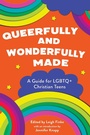 Cover: Queerfully and Wonderfully Made - Fortress Press
