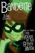 Cover: Bandette Volume 3: The House of the Green Mask - Dark Horse Comics,U.S.