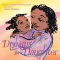 Cover: Dreams for a Daughter - Atheneum Books for Young Readers