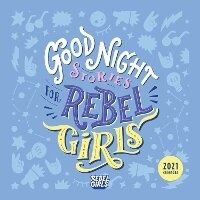 Abbildung von: Good Night Stories for Rebel Girls 2021 Wall Calendar - Andrews McMeel Publishing