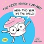 Cover: The Good Advice Cupcake 2021 Wall Calendar - Andrews McMeel Publishing