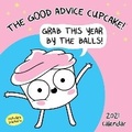 Cover: The Good Advice Cupcake 2021 Wall Calendar - Andrews McMeel Publishing