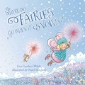 Cover: Where Do Fairies Go When It Snows - Down East Books,U.S.