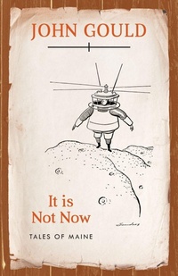 Enlarge image Cover: It is Not Now - Down East Books,U.S.