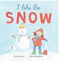 Enlarge image Cover: I Like the Snow - Barefoot Books, Incorporated
