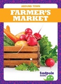 Cover: Farmer's Market - Tadpole Books