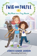Cover: Twig and Turtle 1: Big Move to a Tiny House - Pixel+ink