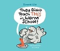 Cover: They Didn't Teach This in Worm School! - Dreamscape Media