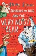 Cover: Armadillo and Hare and the Very Noisy Bear - David Fickling Books