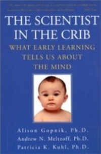 Abbildung von: The Scientist in the Crib - Mariner Books