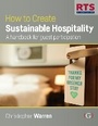 Cover: How to Create Sustainable Hospitality - Goodfellow Publishers Limited