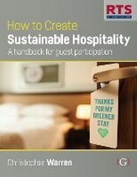Enlarge image Cover: How to Create Sustainable Hospitality - Goodfellow Publishers Limited