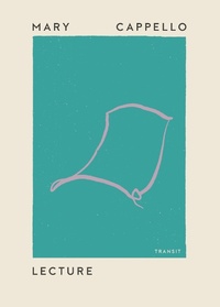 Enlarge image Cover: Lecture - Transit Books
