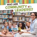 Cover: Who Are Community Leaders? - Pebble Books
