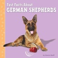 Cover: Fast Facts about German Shepherds - Pebble Books