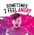 Cover: Sometimes I Feel Angry - Pebble Books
