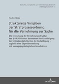 Cover: Strukturelle Vorgaben der Strafprozessordnung f&uuml;r die Vernehmung zur Sache - Peter Lang Verlag
