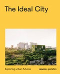 Cover: The Ideal City - Die Gestalten Verlag