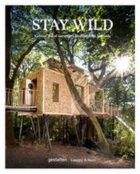 Enlarge image Cover: Stay Wild - Die Gestalten Verlag