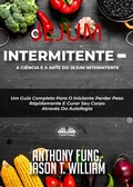 Cover: Jejum Intermitente - A Ci&ecirc;ncia E A Arte Do Jejum Intermitente - Tektime