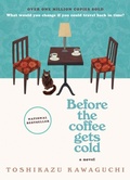 Cover: Before the Coffee Gets Cold - Hanover Square Press