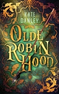 Cover: Olde Robin Hood - Katherine Danley