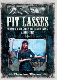 Enlarge image Cover: Pit Lasses - Wharncliffe Books