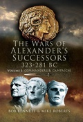 Cover: The Wars of Alexander's Successors, 323-281 BC - Pen & Sword Military